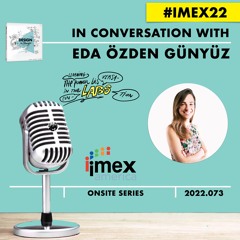 Eda Özden Günyüz with Ruud Janssen #DESIGNtoCHANGE Live from #IMEXAmerica