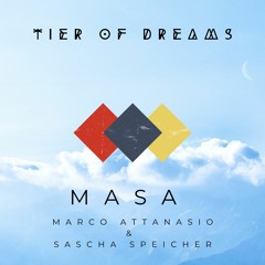 MASA  - TIER OF DREAMS ( By Marco Attanasio & Sascha Speicher )