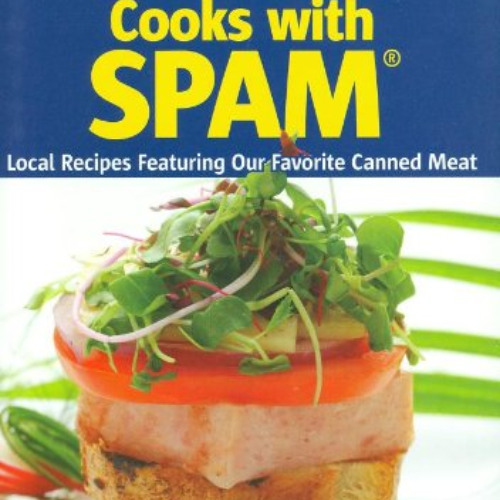 FREE KINDLE 📚 Hawaii Cooks with Spam: Local Recipes Featuring Our Favorite Canned Me