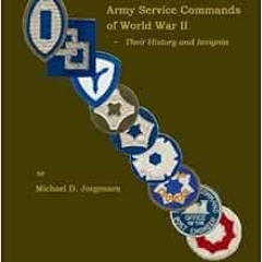 [Read] KINDLE PDF EBOOK EPUB Army Service Commands of World War II - Their History an