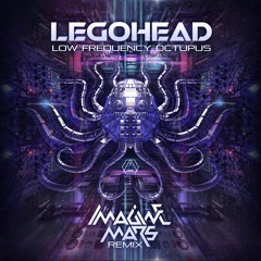 Legohead - Low Frequency Octopus (LFO) (Imagine Mars Remix)