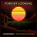 Johnboybeats Forever&#x20;Looking Artwork