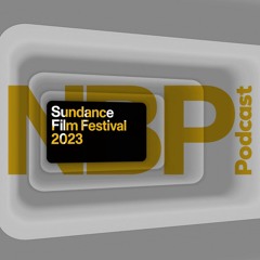 Recap Of The 2023 Sundance Film Festival
