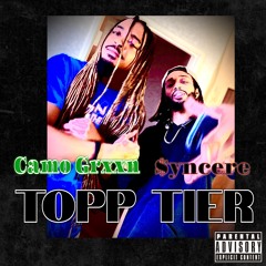 TOPP TIER - CAMO GRXXN x $YNCERE