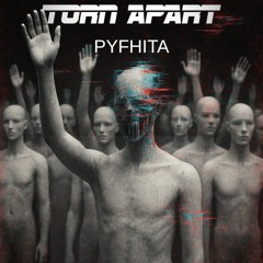 Torn Apart - PYFHITA