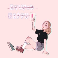 Stupid Happy (ft. Celine Gray)