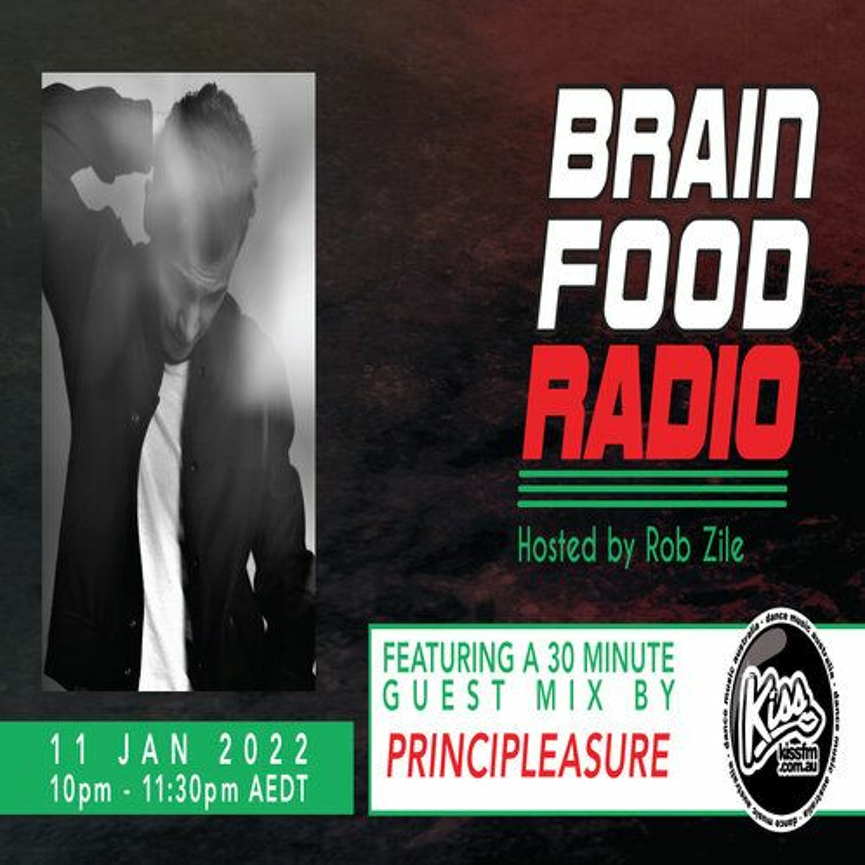 Brain Food Radio hosted by Rob Zile/KissFM/11-01-22/#2 PRINCIPLEASURE (GUEST MIX) episode artwork