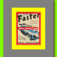 Read ebook [PDF] Faster How a Jewish Driver  an American Heiress  and a Legendary Car Beat Hitler's