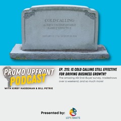 Ep. 215: Is Cold Calling Still Effective for Driving Business Growth?