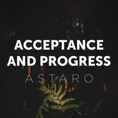 Astaro - Acceptance And Progress