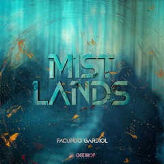 FACUNDO GARDIOL - Mistlands