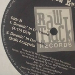 Rugged Brood featuring Rock Wrecka- Dwellin In Darkness