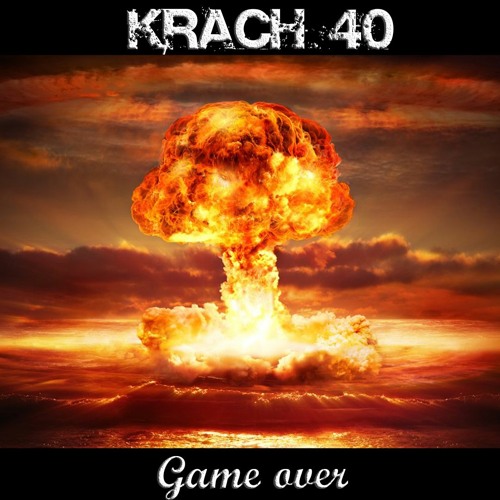 Stream MrKrach40 Listen to KRACH 40 Game over playlist online for