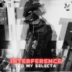 TCO MY SELECTA - INTERFERENCE