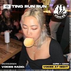 Ting Run Run - 26/03/24 - Voices Radio