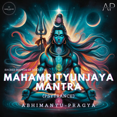 Mahamrityunjaya Mantra (Psytrance)
