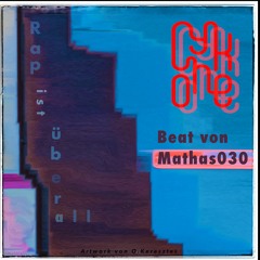 Rap ist überall (Beat von Mathas030)