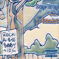 Rock-A-Bye-Baby Feat. Rap Trap and Jay Jr