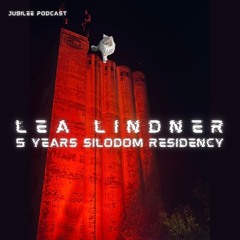 ♡ Jubilee Podcast - Lea Lindner ( 5 Years Silodom Recidency ) ♡