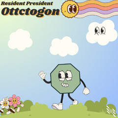 Resident President - Ottctogon