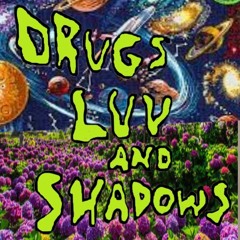 DRUGS LUV AND SHADOWS EP