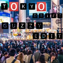 Tokyo Drift 170(Guzzy Edit)