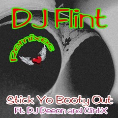 DJ Flint Ft. DJ Deeon - Stick Yo Booty Out (Rubb Sound System Rework)