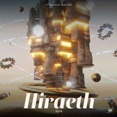 Hiraeth 【Resurrection Cup 2024 Semifinals TB】