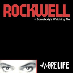 SOMEBODY'S WATCHING ME (MORELIFE REMIX)