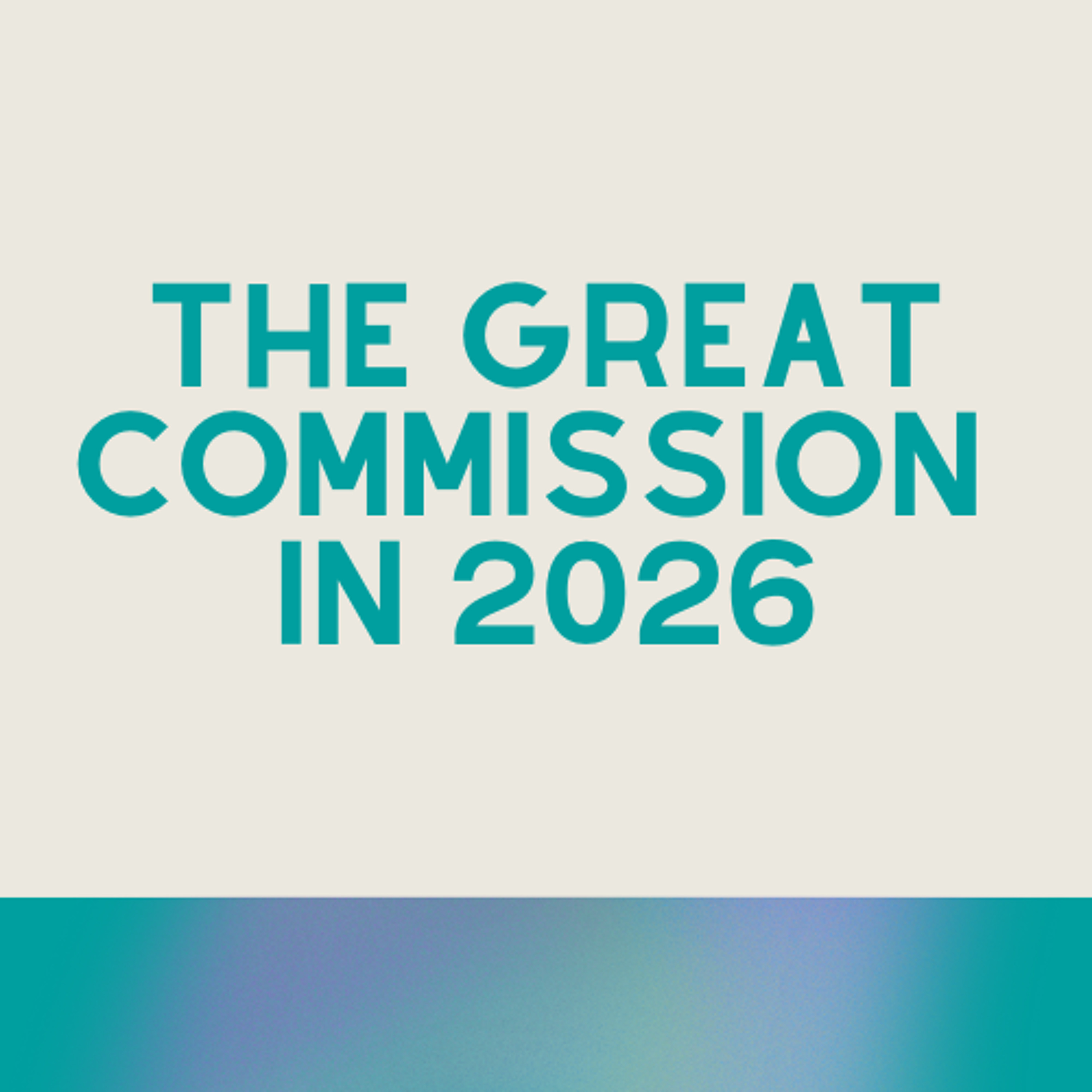 The Great Commission In 2026 - Kenneth Gabbert episode artwork