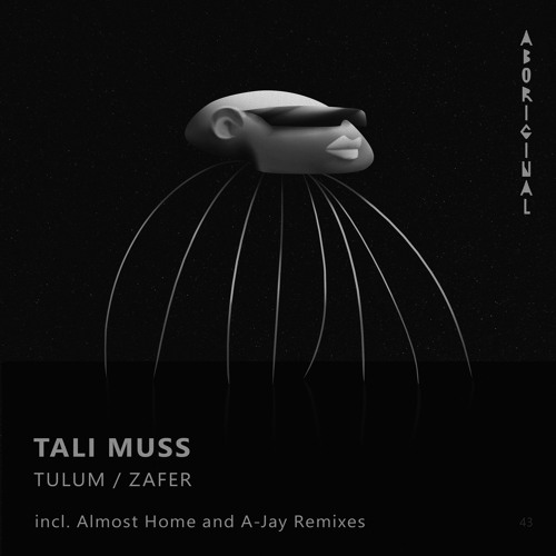 Tali Muss - Zafer (A-Jay (SL) Remix) [ABORIGINAL]