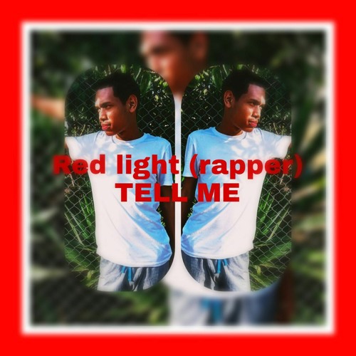 Red Light (rapper) - TELL ME.mp3
