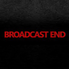 BROADCAST END - Generation Loss Fansong