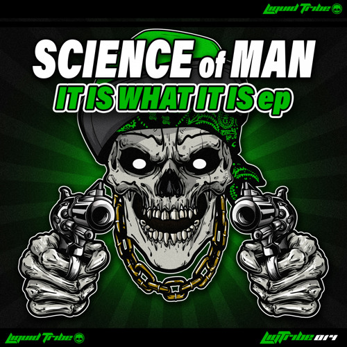 Science Of Man - It Is What It Is