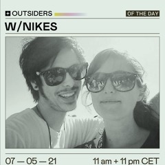 Outsiders 004 : Ashes57 w/ Nikes Kiosk Radio 7.5.2021