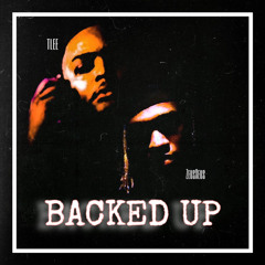 BACKED UP Ft. TLEE