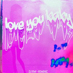 MEGA - I LOVE YOU BABY (DJ K1MI & ROMENIC) #AMT2K21