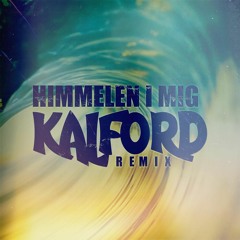 Jimmy Ahlén - Himmelen I Mig (Kalford Remix)