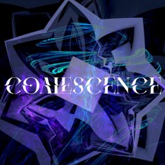 COALESCENCE