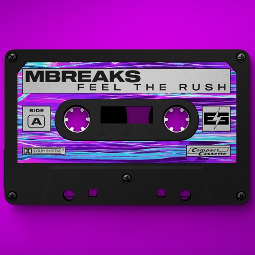 MBreaks - Feel The Rush