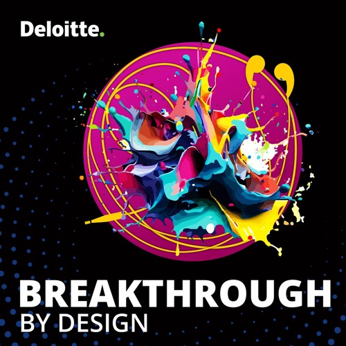 Stream Deloitte US | Listen to Breakthrough by Design playlist online ...