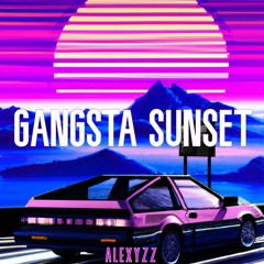 [SPOTIFY] Gangsta Sunset - ALEXYZZ (Phonk)