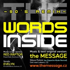 THE WORDS INSIDE (90´s remix), original version: the MESSAGE