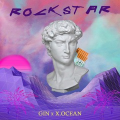 $A Gin - Rock$tar feat. X.OCEAN (Prod. Lil Doc & Pineradi$e)