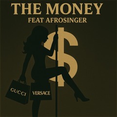 The Money feat Afrosinger