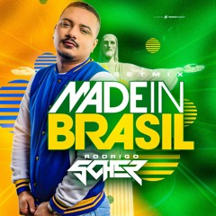DJ RODRIGO SCHER - MADE IN BRASIL 2024