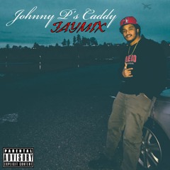 Johnny P's Caddy JayMIX