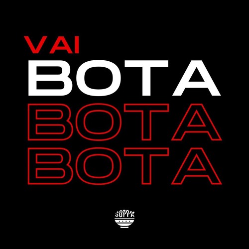 Vai Bota - Mc Biela, Mc Ysis [ DJ SOPPA]