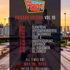 I'll House You Chicago Edition Vol 10 5.26.24