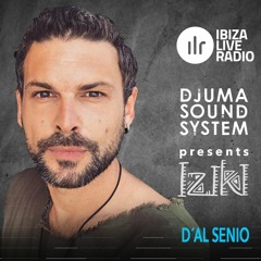 Djuma Soundsystem Presents Iziki Show 007 Guest D Al Senio